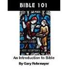 Bible 101 an introduction to the bible